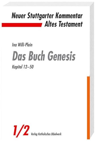 Das Buch Genesis: Kapitel 12–50 (Neuer Stuttgarter Kommentar)