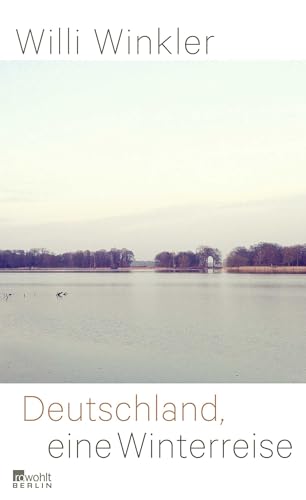 Deutschland, eine Winterreise von Rowohlt