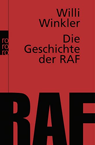 Die Geschichte der RAF von Rowohlt Taschenbuch