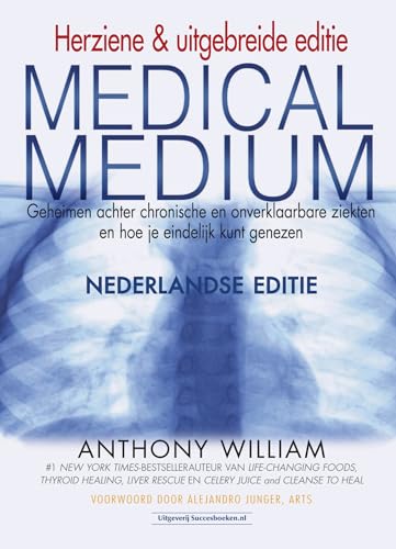 Geheimen achter chronische en onverklaarbare ziekten en hoe je eindelijk kunt genezen (Medical medium) von Succesboeken.nl