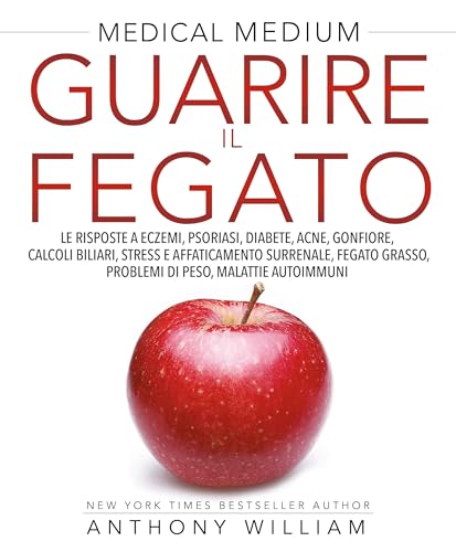 Guarire il fegato. Le risposte a eczema, psoriasi, diabete, acne, gonfiore, calcoli biliari, stress e affaticamento surrenale, fegato grasso, problemi di peso, malattie autoimmuni Guarire il fegato. Le risposte a eczema, psoriasi, diabete, acne, gonfiore, calcoli biliari, stress e affaticamento surrenale, fegato grasso, problemi di peso, malattie autoimmuni