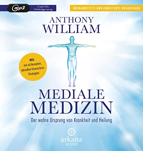Mediale Medizin: Der wahre Ursprung von Krankheit und Heilung - Überarbeitete und erweiterte Neuausgabe. NEU: 46 Rezepte – aktuelle Virenschutz-Strategien Mediale Medizin: Der wahre Ursprung von Krankheit und Heilung - Überarbeitete und erweiterte Neuausgabe. NEU: 46 Rezepte – aktuelle Virenschutz-Strategien