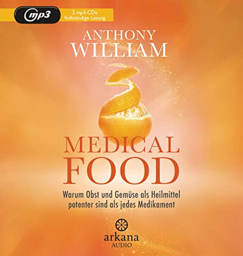 Medical Food: Warum Obst und Gemüse als Heilmittel potenter sind als jedes Medikament Medical Food: Warum Obst und Gemüse als Heilmittel potenter sind als jedes Medikament