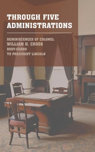 Through Five Administrations von Antiquarius