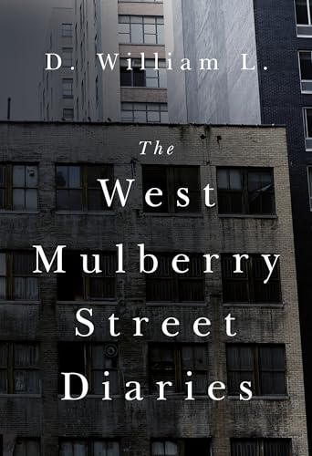The West Mulberry Street Diaries von Olympia Publishers