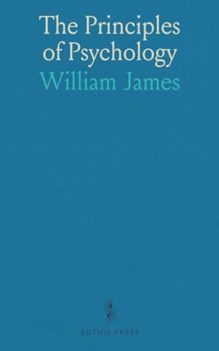 The Principles of Psychology von Sothis Press