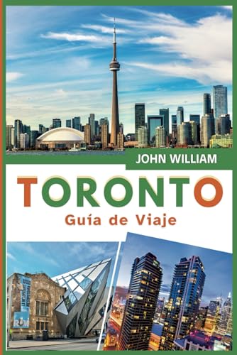 GUÍA DE VIAJE DE TORONTO 2025: Descubra lugares emblemáticos, cultura local, vecindarios vibrantes y tesoros escondidos para un viaje inolvidable. GUÍA DE VIAJE DE TORONTO 2025: Descubra lugares emblemáticos, cultura local, vecindarios vibrantes y tesoros escondidos para un viaje inolvidable. von Independently published