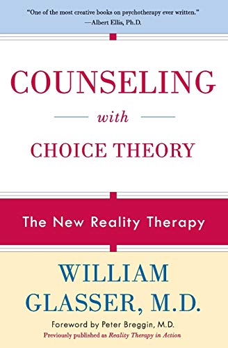 Counseling with Choice Theory: The New Reality Therapy von Harper Perennial