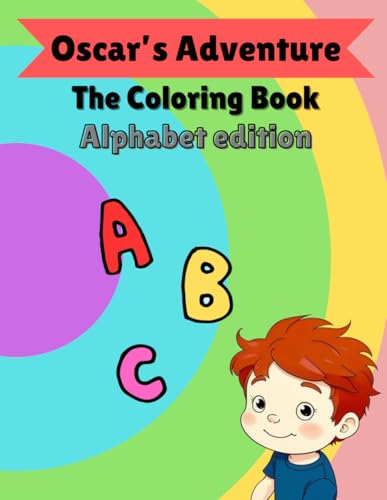 Oscar's Adventure: Coloring Book - alphabet edition von Independently published