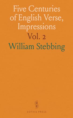 Five Centuries of English Verse, Impressions: Vol. 2 von Sothis Press
