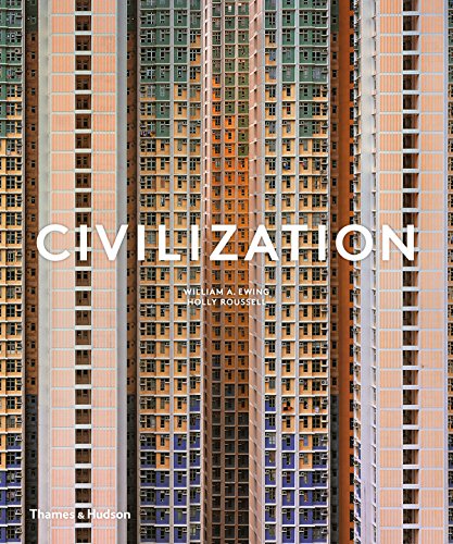 Civilization: The Way We Live Now von Thames & Hudson