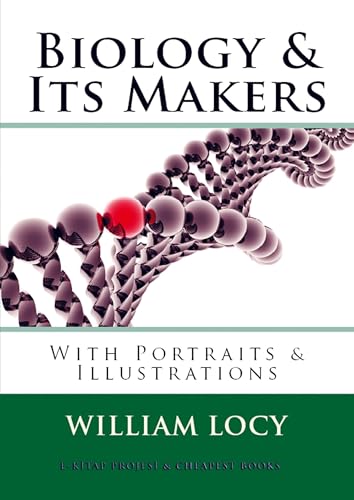 Biology and Its Makers von E-Kitap Projesi & Cheapest Books