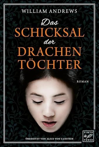 Das Schicksal der Drachentöchter: Roman von Tinte & Feder