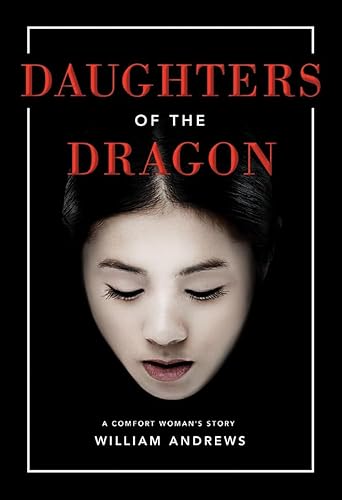 Daughters of the Dragon: A Comfort Woman's Story von Lake Union Publishing