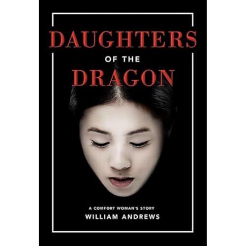 Daughters of the Dragon: A Comfort Woman's Story von Lake Union Publishing