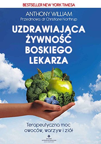 Uzdrawiajaca zywnosc boskiego lekarza von Studio Astropsychologii