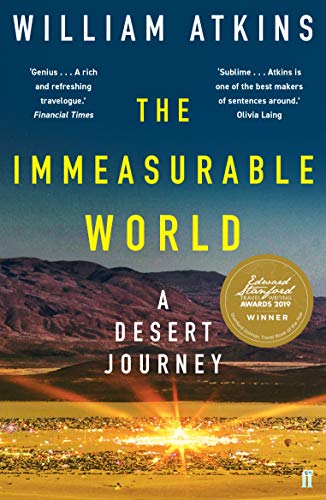 The Immeasurable World: A Desert Journey von Faber & Faber