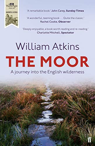 The Moor: A Journey into the English Wilderness von Faber & Faber