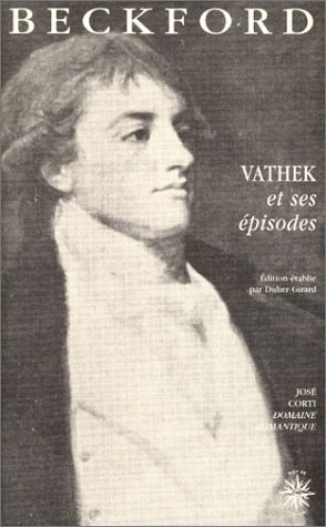 Vathek et ses épisodes von José Corti Editions
