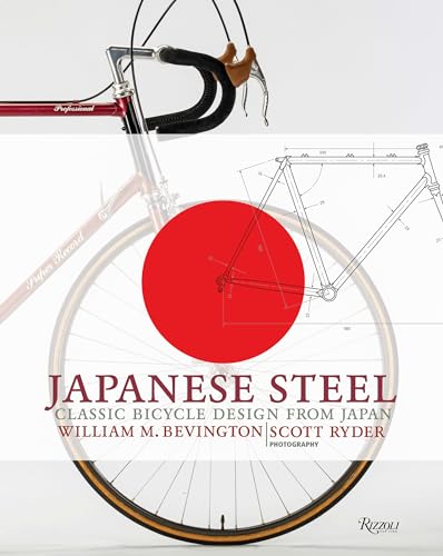 Japanese Steel: Classic Bicycle Design from Japan von Rizzoli