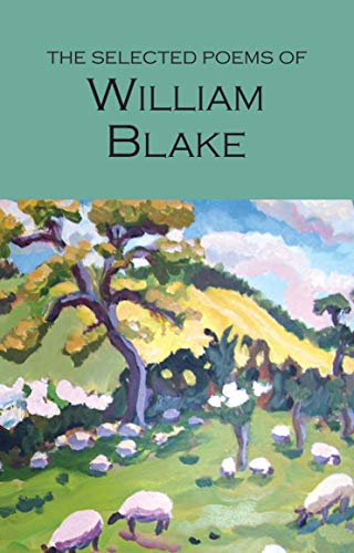 The Selected Poems of William Blake (Wordsworth Poetry Library)