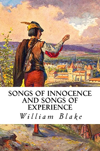 Songs Of Innocence and Songs Of Experience von CreateSpace Independent Publishing Platform