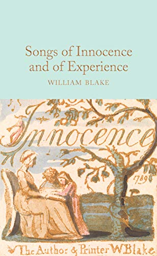 Songs of Innocence and of Experience: William Blake (Macmillan Collector's Library)