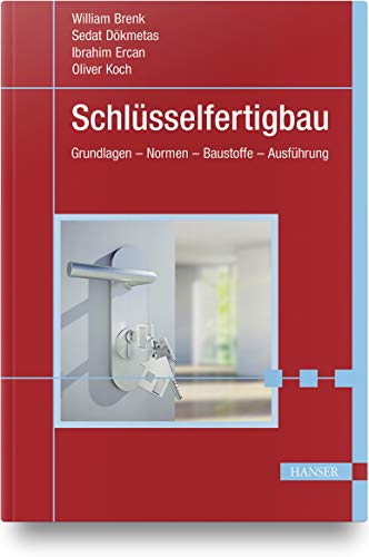 Schlüsselfertigbau: Grundlagen – Normen – Baustoffe – Ausführung von Hanser Fachbuchverlag