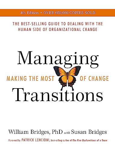 Managing Transitions: Making the Most of Change (Revised 4th Edition) von Hodder And Stoughton Ltd.
