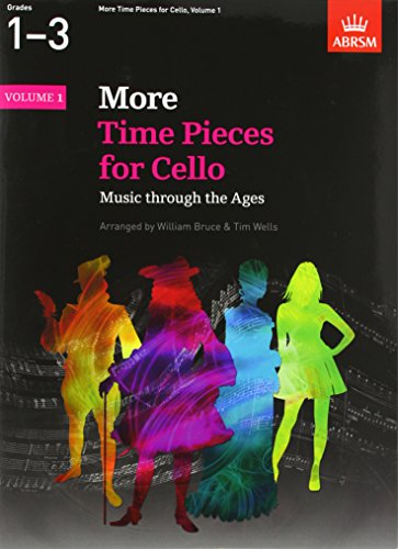 More Time Pieces for Cello, Volume 1: Music through the Ages (Time Pieces (ABRSM)) von ABRSM