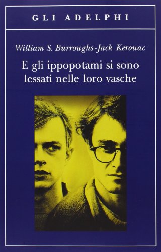 E gli ippopotami si sono lessati nelle loro vasche von Adelphi