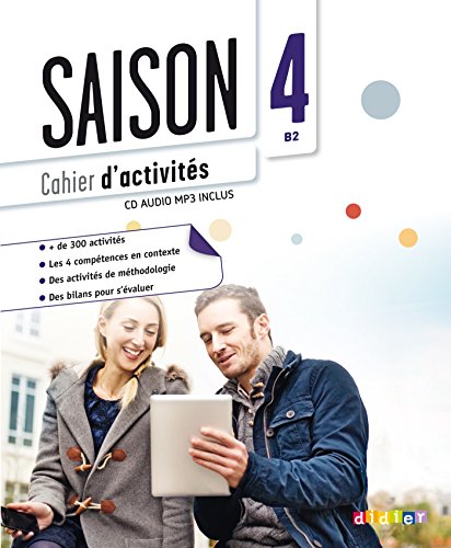Saison - Méthode de Français - Band 4: B2: Cahier d'activités mit MP3-CD von Didier