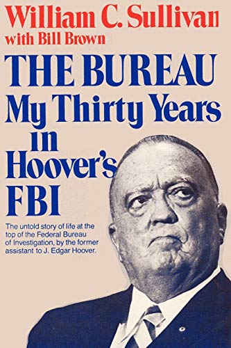 The Bureau My Thirty Years in Hoover's FBI von Ishi Press