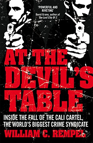 At The Devil's Table: The Man Who Took Down the World's Biggest Crime Syndicate von Arrow