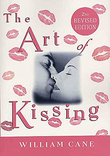 The Art of Kissing, 2nd Revised Edition: The Truth about What Men and Women Do, Think, and Feel von St. Martins Press-3PL