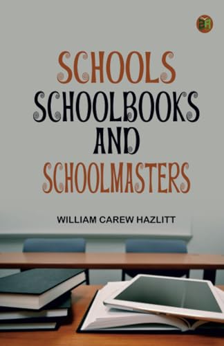 Schools SchoolBooks and Schoolmasters von Zinc Read