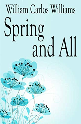 Spring and All von Independently published