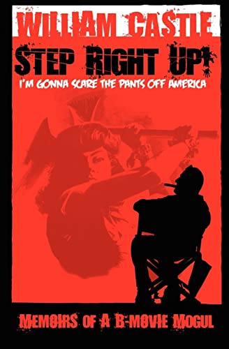 STEP RIGHT UP!...I'm Gonna Scare the Pants Off America von William Castle Productions