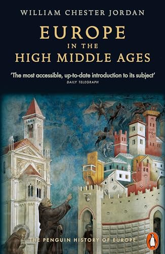 Europe in the High Middle Ages: The Penguin History of Europe