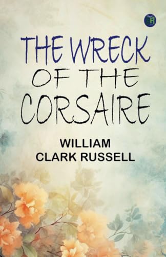 The Wreck of the Corsaire von Zinc Read