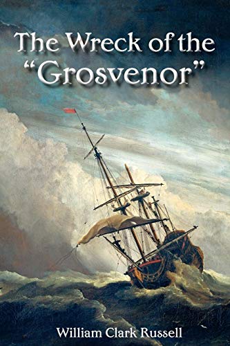 Wreck of the Grosvenor Wreck of the Grosvenor von Solis Press