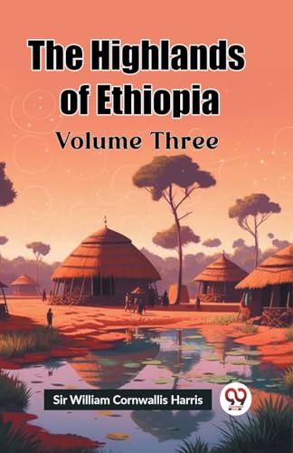 The Highlands of Ethiopia Volume Three von Double 9 Books
