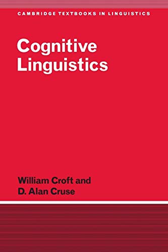 Cognitive Linguistics (Cambridge Textbooks in Linguistics) von Cambridge University Press