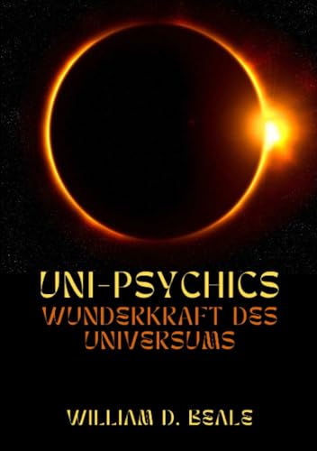 Uni-Psychics: Wunderkraft des Universums von Stargatebook