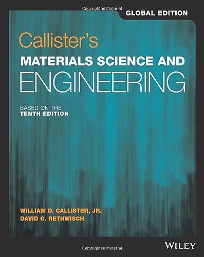 Callister's Materials Science and Engineering: Global Edition