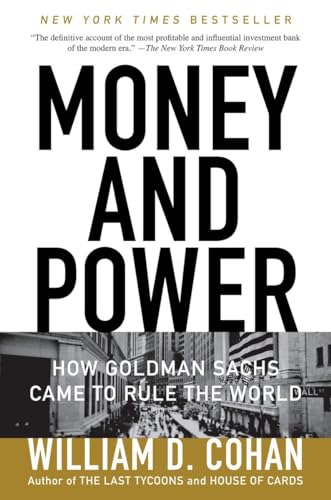 Money and Power: How Goldman Sachs Came to Rule the World von Anchor Books