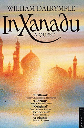 In Xanadu: A Quest (Flamingo) von HarperCollins Publishers