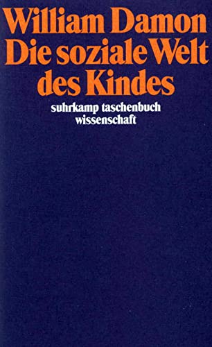 Die soziale Welt des Kindes (suhrkamp taschenbuch wissenschaft) von Suhrkamp Verlag AG
