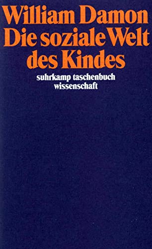 Die soziale Welt des Kindes (suhrkamp taschenbuch wissenschaft)