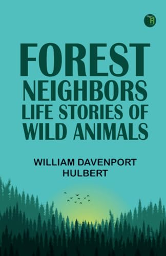 Forest Neighbors: Life Stories of Wild Animals von Zinc Read
